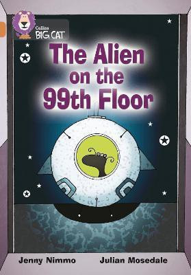 The Alien on the 99th Floor(English, Paperback, Nimmo Jenny)