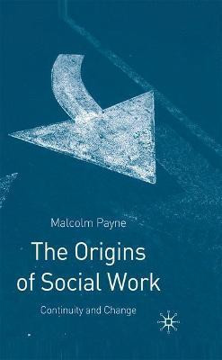 The Origins of Social Work(English, Hardcover, Payne Malcolm)