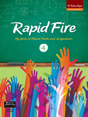 Mental Maths Book For Class 4 | RAPID FIRE 4 | My Book of Mental Maths and Assignments(Paperback, Our experts)