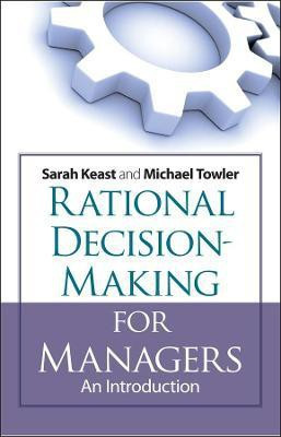 Rational Decision Making for Managers(English, Paperback, Towler Michael)