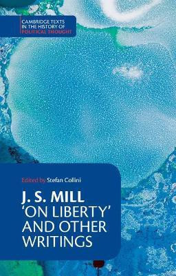 J. S. Mill: 'On Liberty' and Other Writings(English, Paperback, Mill John Stuart)