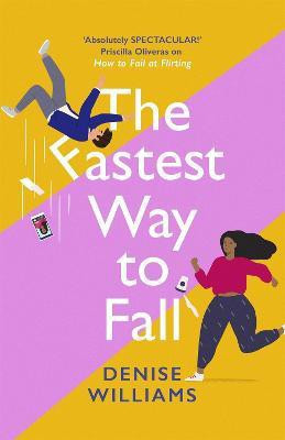 The Fastest Way to Fall(English, Paperback, Williams Denise)