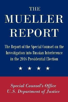 The Mueller Report: The Report of the Special Counsel on the Investigation into Russian Interference in the 2016 Presidential Election(English, Paperback, U.S. Department of Justice Special Counsel's Office,)