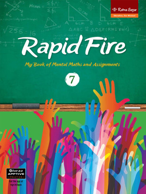 Mental Maths Book For Class 7 | RAPID FIRE 7 | My Book of Mental Maths and Assignments(Paperback, Our experts)