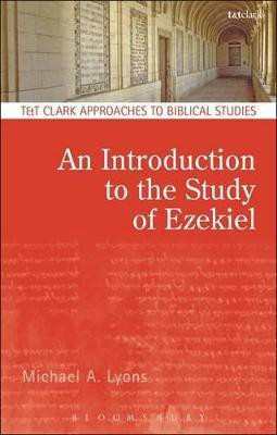 An Introduction to the Study of Ezekiel(English, Paperback, Lyons Michael A. Dr.)
