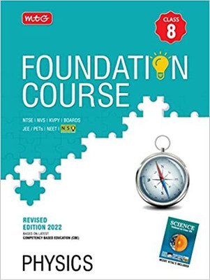 MTG Foundation Course For NTSE-NVS-BOARDS-JEE-NEET-NSO Olympiad - Class 8 (Physics), Based On Latest Competency Based Education -2022 Paperback – 9 February 2022(Paperback, MTG Editorial Board (Author))