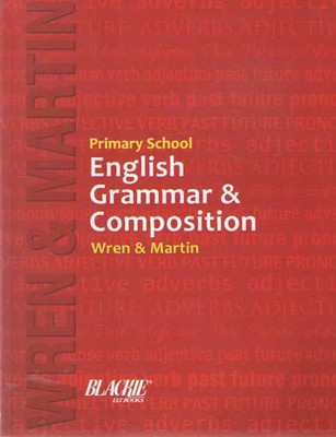 Primary School English Grammar & Composition Wren & Martin(Paperback, P. C. WREN, H. MARTIN.)