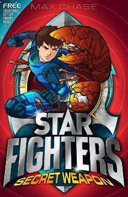 STAR FIGHTERS 8: Secret Weapon(English, Paperback, Chase Max)