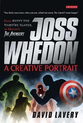 Joss Whedon, A Creative Portrait(English, Paperback, Lavery David)