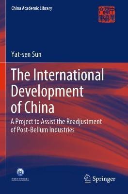 The International Development of China(English, Paperback, Sun Yat-sen)