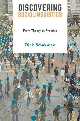 Discovering Sociolinguistics(English, Paperback, Smakman Dick)