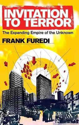 Invitation to Terror(English, Paperback, Furedi Frank Professor)