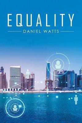Equality(English, Paperback, Watts Daniel)