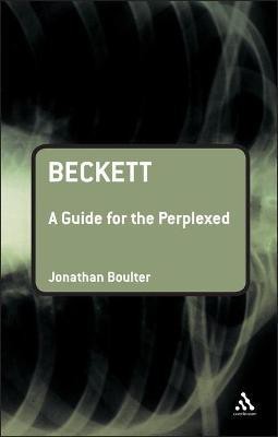 Beckett: A Guide for the Perplexed(English, Paperback, Boulter Jonathan Dr)