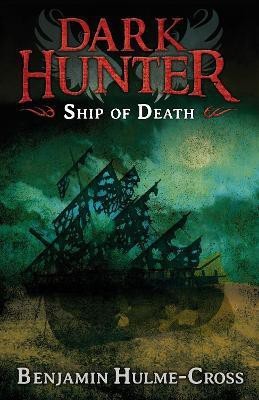 Ship of Death (Dark Hunter 6)(English, Paperback, Hulme-Cross Benjamin)