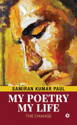 My Poetry My Life(English, Paperback, Samiran Kumar Paul)