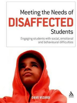 Meeting the Needs of Disaffected Students(English, Paperback, Vizard Dave)