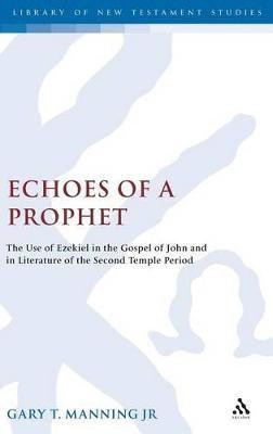 Echoes of a Prophet(English, Hardcover, Manning Jr. Gary T.)