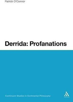 Derrida: Profanations(English, Paperback, O'Connor Patrick Dr)