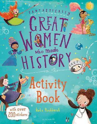 Fantastically Great Women Who Made History Activity Book(English, Paperback, Pankhurst Kate)