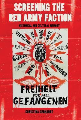 Screening the Red Army Faction(English, Paperback, Gerhardt Christina Professor)