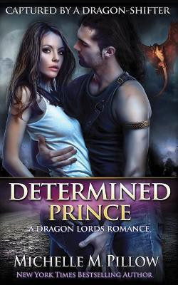 Determined Prince(English, Paperback, Pillow Michelle M)