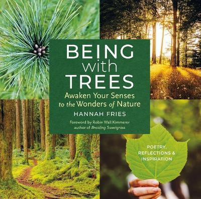 Being with Trees(English, Paperback, Fries Hannah)