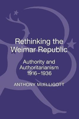 Rethinking the Weimar Republic(English, Hardcover, McElligott Anthony Professor)