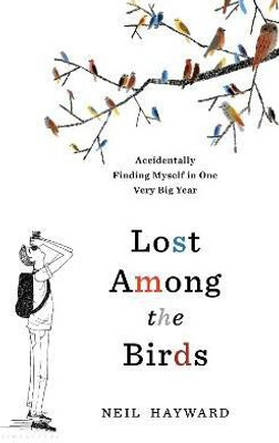 Lost Among the Birds(English, Hardcover, Hayward Neil)