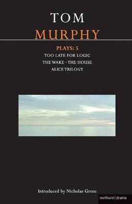 Murphy Plays: 5(English, Paperback, Murphy Tom)