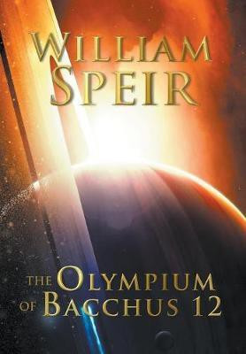 The Olympium of Bacchus 12(English, Hardcover, Speir William)
