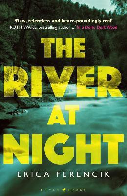 The River at Night(English, Paperback, Ferencik Erica)