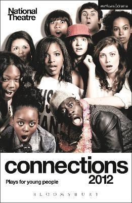 National Theatre Connections 2012: Plays for Young People(English, Paperback, Bell Hilary)