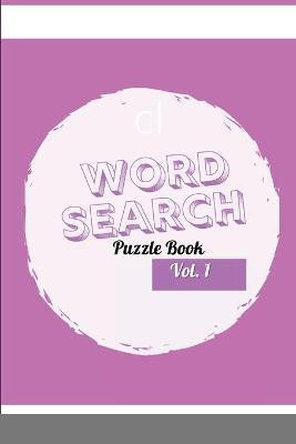 Word Search Puzzle Book(English, Paperback, Luckett Chessica)