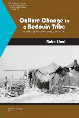 Culture Change in a Bedouin Tribe(English, Paperback, Eloul Rohn)