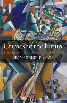 Crimes of the Future(English, Paperback, Rabate Jean-Michel Professor)