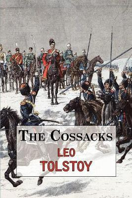 The Cossacks - A Tale by Tolstoy(English, Paperback, Tolstoy Leo)