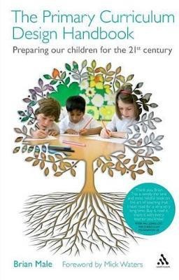 The Primary Curriculum Design Handbook(English, Paperback, Male Brian Dr)