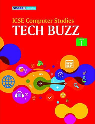 Nageen ICSE Tech Buzz Computer Studies for Class 1st - Nageen Prakashan(Paperback, Neha Gupta)