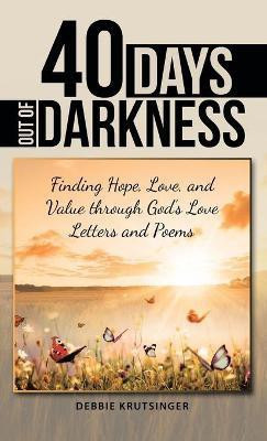 40 Days out of Darkness(English, Hardcover, Krutsinger Debbie)