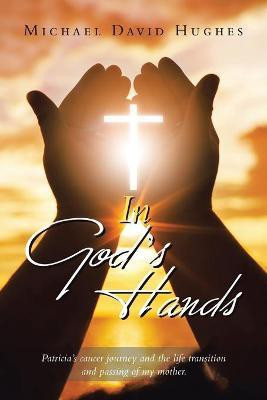 In God's Hands(English, Paperback, Hughes Michael David)