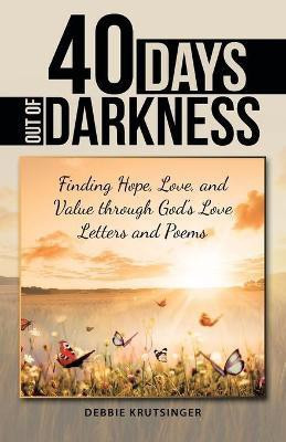 40 Days out of Darkness(English, Paperback, Krutsinger Debbie)