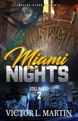 Miami Nights 2(English, Paperback, Martin Victor L)