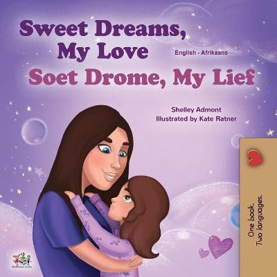 Sweet Dreams, My Love (English Afrikaans Bilingual Children's Book)(Afrikaans, Paperback, Admont Shelley)