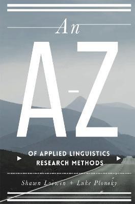 An A-Z of Applied Linguistics Research Methods(English, Paperback, Loewen Shawn)