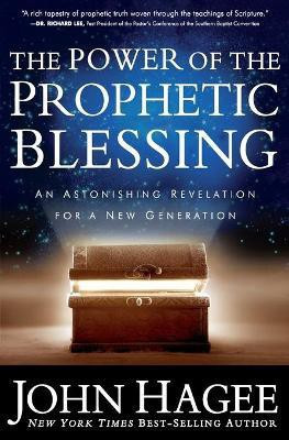 THE POWER OF THE PROPHETIC BLESSING(English, Paperback, Hagee John)