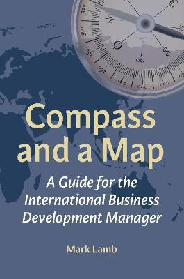 Compass and a Map(English, Paperback, Lamb Mark)