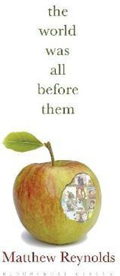 The World Was All Before Them(English, Paperback, Reynolds Matthew)