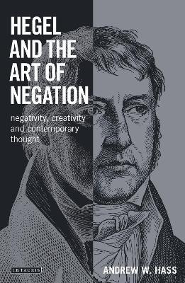 Hegel and the Art of Negation(English, Paperback, Hass Andrew W.)