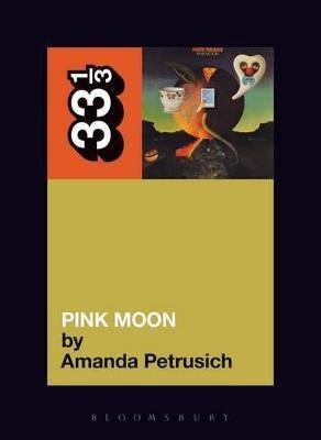 Nick Drake's Pink Moon(English, Paperback, Petrusich Amanda)